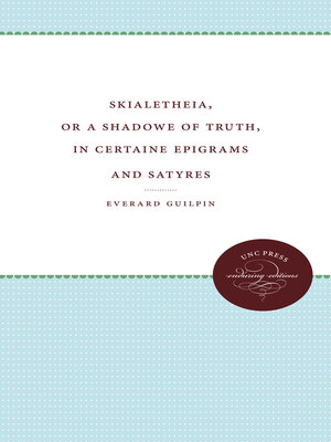 cover image of Skialetheia, or a Shadowe of Truth, in Certaine Epigrams and Satyres